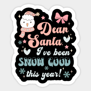 Santa I've been snow good this year! Sticker